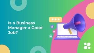 Is a Business Manager a Good Job?